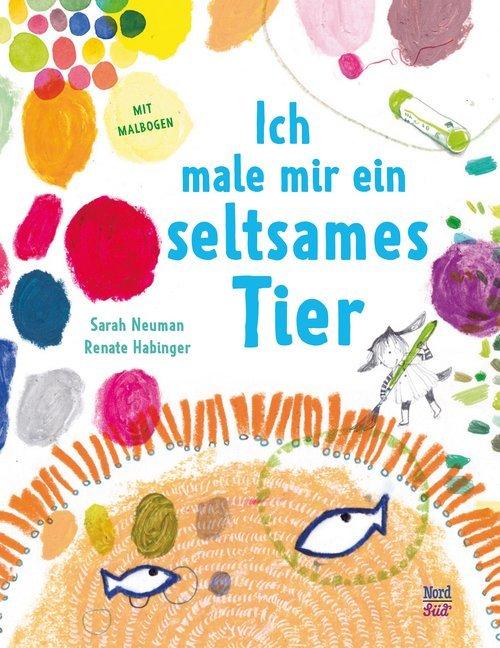 Buchcover Ich male mir ein seltsames Tier